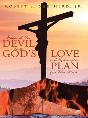 cover image of Saga of the Devil and God's Love for Redemptive Plan for Mankind